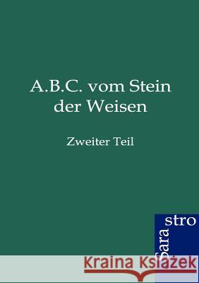 A.B.C. vom Stein der Weisen Ohne Autor 9783864711404