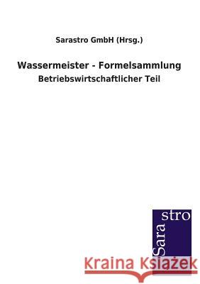 Wassermeister - Formelsammlung Sarastro Gmbh (Hrsg ). 9783864713002 Sarastro Gmbh