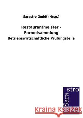Restaurantmeister - Formelsammlung Sarastro Gmbh (Hrsg ). 9783864713286 Sarastro Gmbh