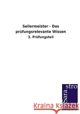 Seilermeister - Das prüfungsrelevante Wissen Sarastro Verlag 9783864713996