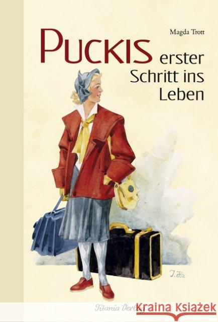 Puckis erster Schritt ins Leben Trott, Magda 9783864720062 Titania-Verlag