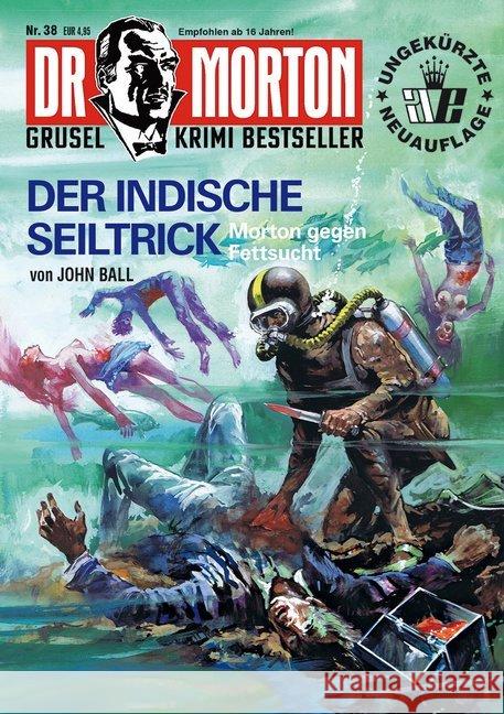 Dr. Morton - Der indische Seiltrick Ball, John 9783864734717 Romantruhe-Buchversand Joachim Otto