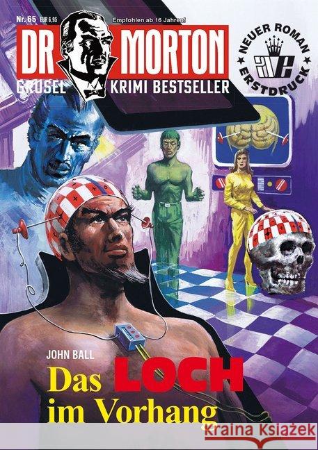 Dr. Morton - Das Loch im Vorhang Ball, John 9783864736407 Romantruhe-Buchversand Joachim Otto