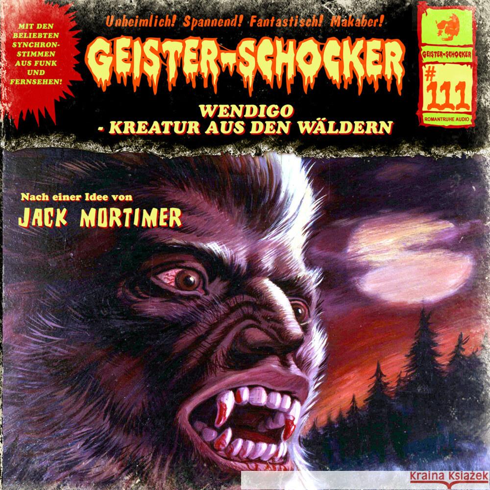 Geister Schocker CD 111: Wendigo - Kreatur aus den Wäldern, Audio-CD Gerber, Stefan 9783864739170