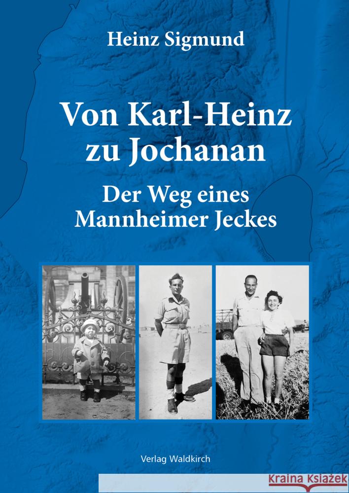 Von Karl-Heinz zu Jochanan Sigmund, Heinz 9783864761942 Waldkirch Verlag