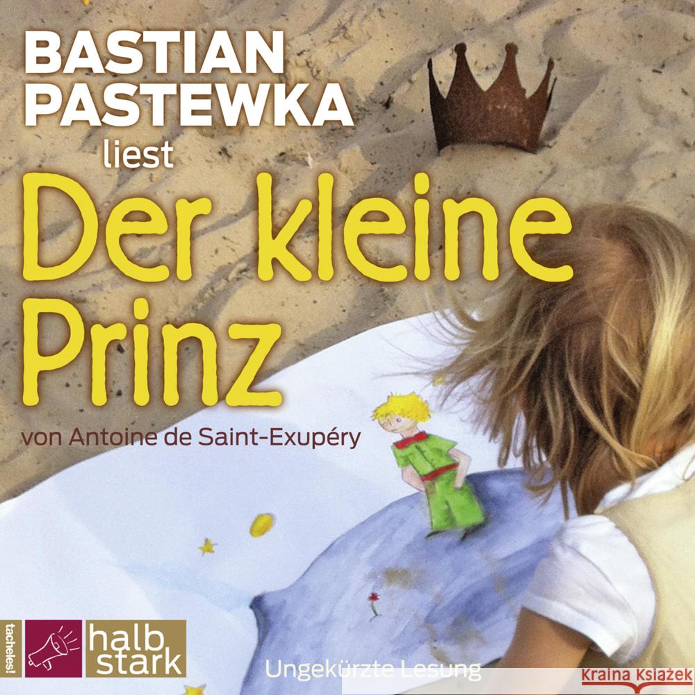 Der kleine Prinz, 2 Audio-CD : Ungekürzte Lesung Saint-Exupéry, Antoine de 9783864841057