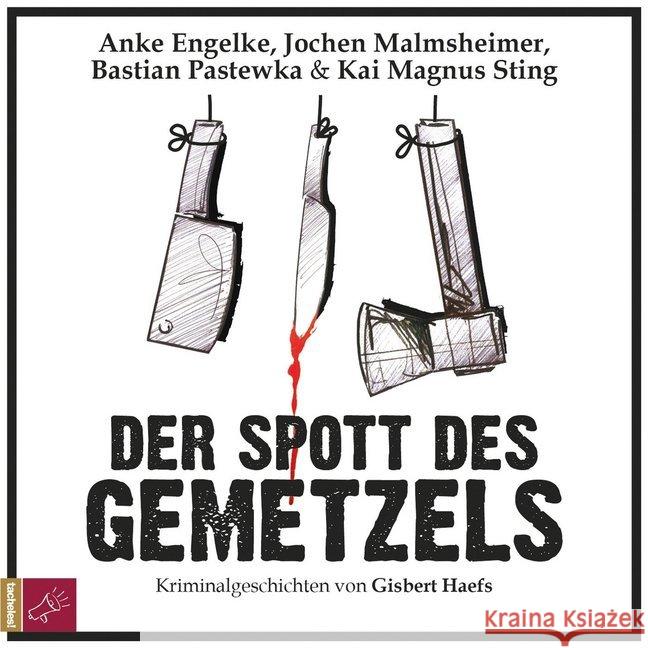 Der Spott des Gemetzels, 2 Audio-CDs : Kriminalgeschichten, Lesung Haefs, Gisbert 9783864843983 Roof Music