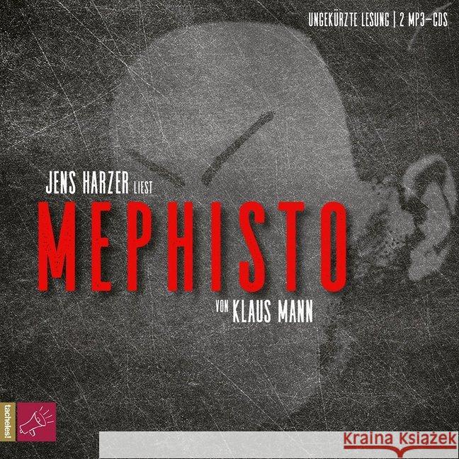 Mephisto, 2 Audio-CD, MP3 : MP3 Format, Lesung. Ungekürzte Ausgabe Mann, Klaus 9783864845840 tacheles!