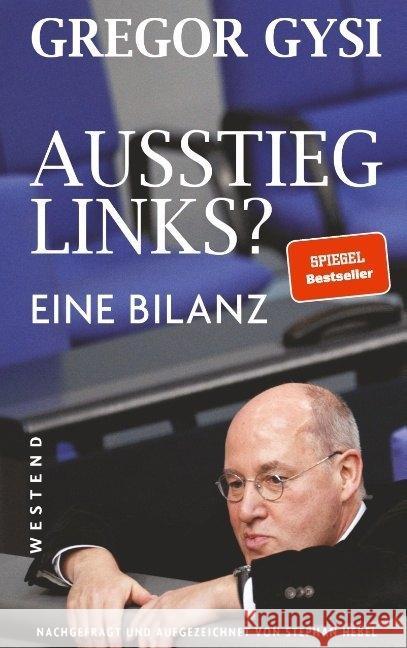 Ausstieg links? : Eine Bilanz Gysi, Gregor; Hebel, Stephan 9783864891168 Westend