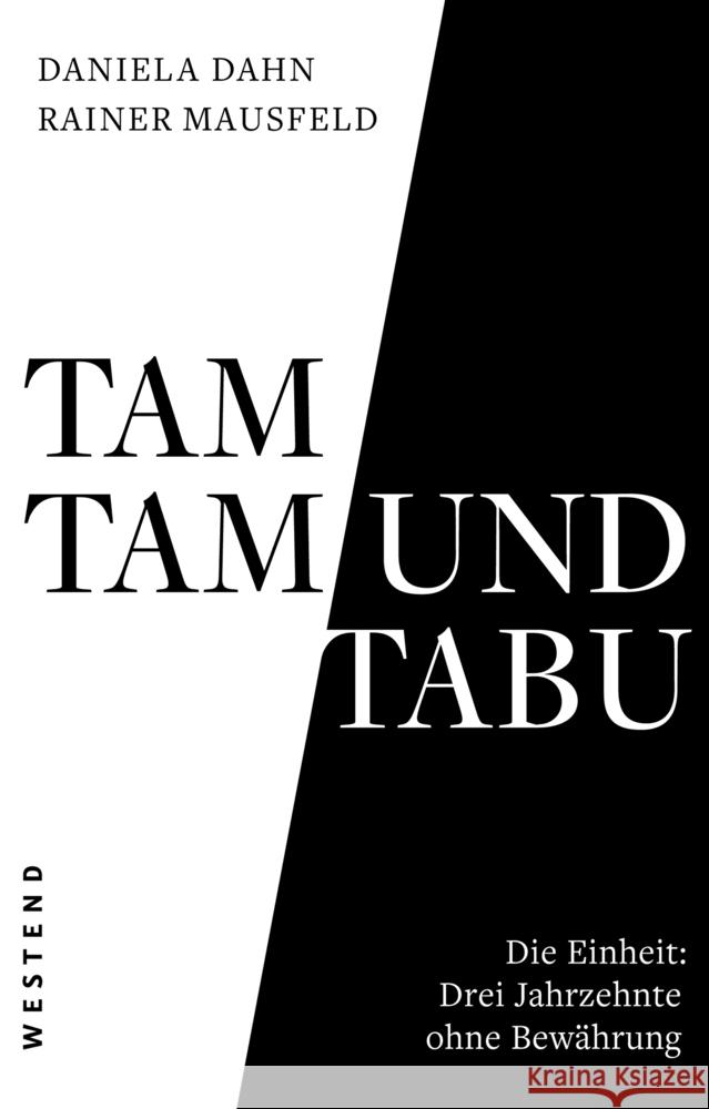 Tamtam und Tabu Dahn, Daniela; Mausfeld, Rainer 9783864893131 Westend