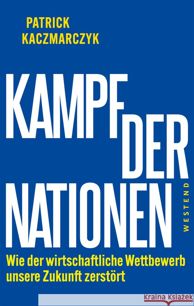 Kampf der Nationen Kaczmarczyk, Patrick 9783864893605 Westend