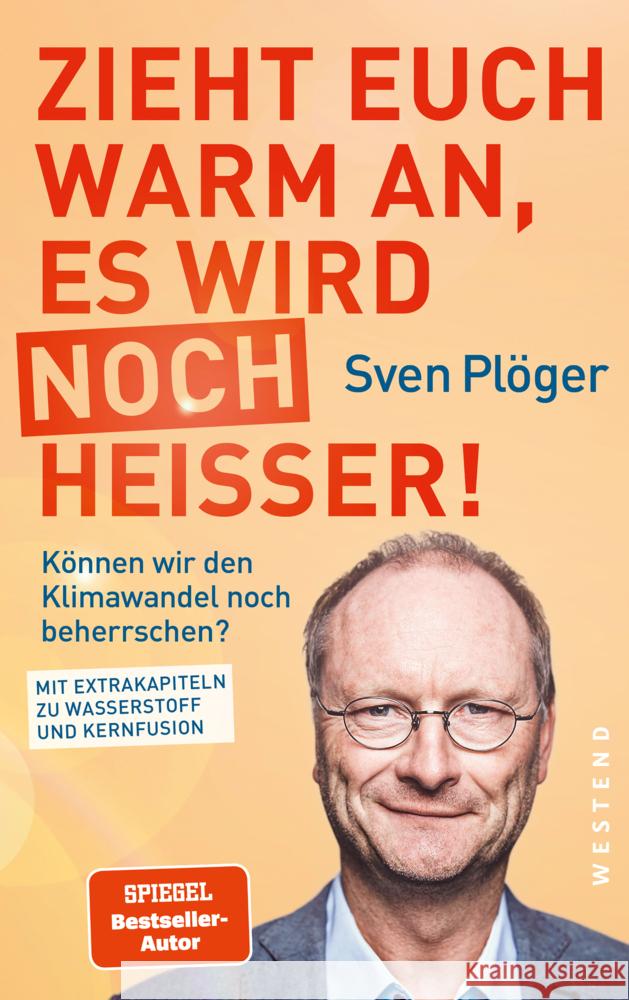 Zieht euch warm an, es wird noch heißer! Plöger, Sven 9783864894091 Westend