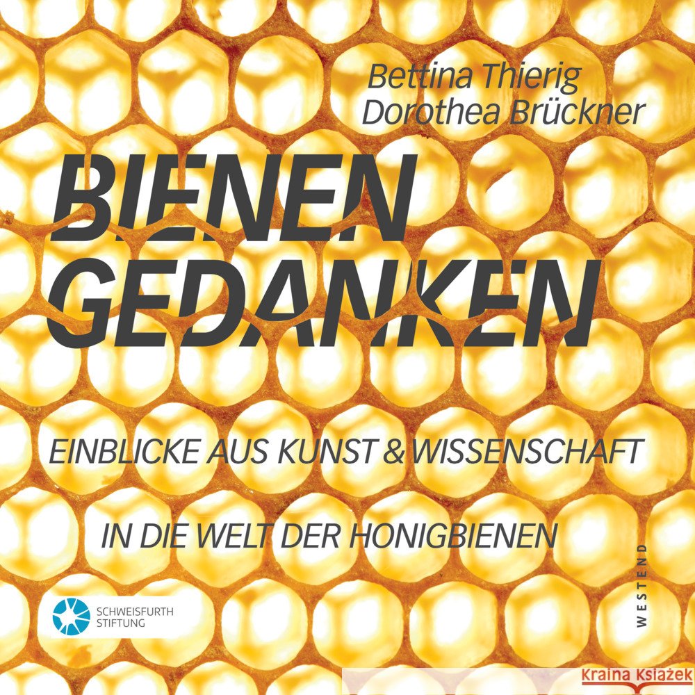 Bienengedanken Thierig, Bettina, Brückner, Dorothea 9783864894114 Westend