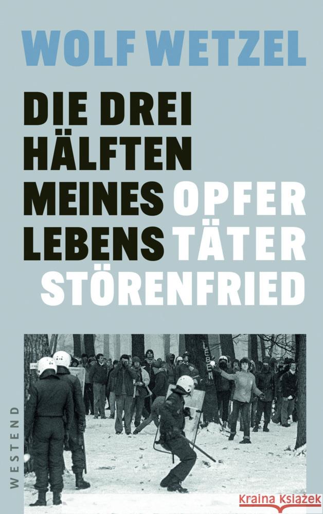 Die drei Hälften meines Lebens Wetzel, Wolf 9783864894558 Westend