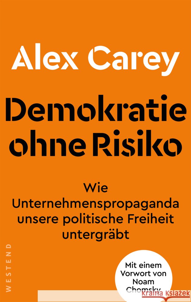 Demokratie ohne Risiko Carey, Alex 9783864894596