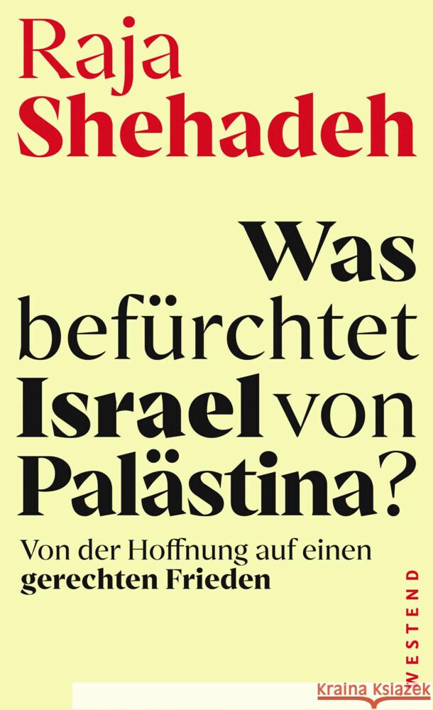 Was befürchtet Israel von Palästina? Shehadeh, Raja 9783864894732