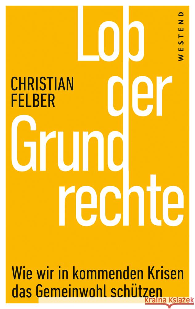 Lob der Grundrechte Felber, Christian 9783864894909