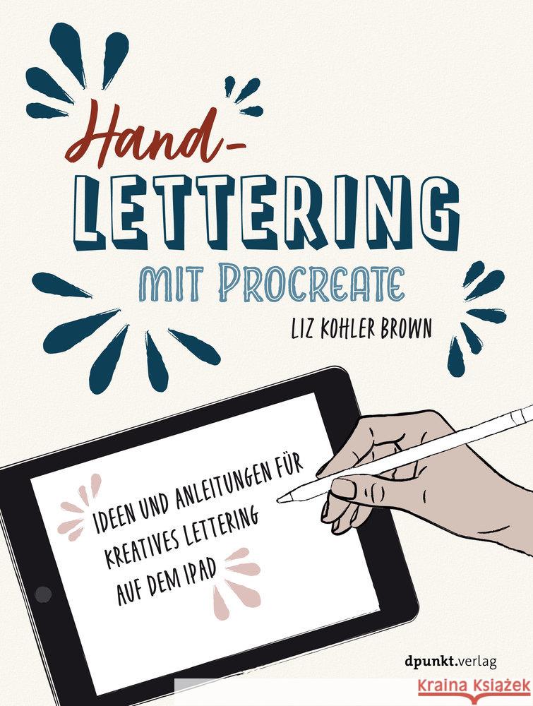 Handlettering mit Procreate Kohler Brown, Liz 9783864907968