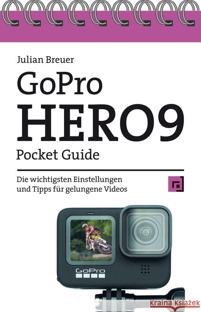 GoPro HERO9 Pocket Guide Breuer, Julian 9783864908163 dpunkt