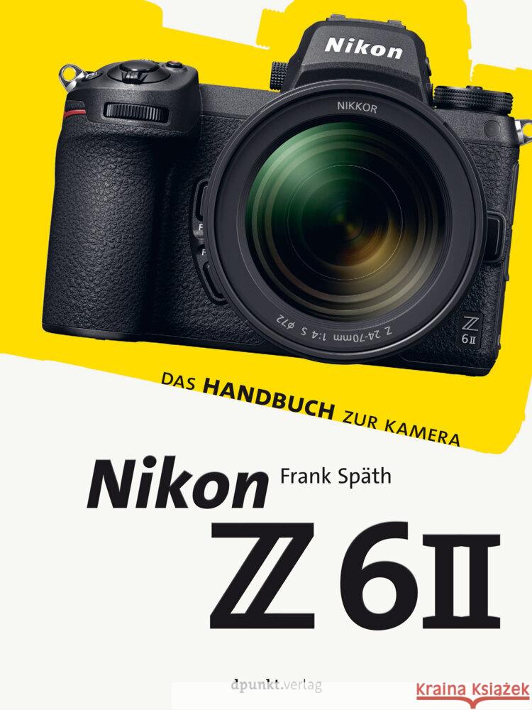 Nikon Z 6II Späth, Frank 9783864908330 dpunkt