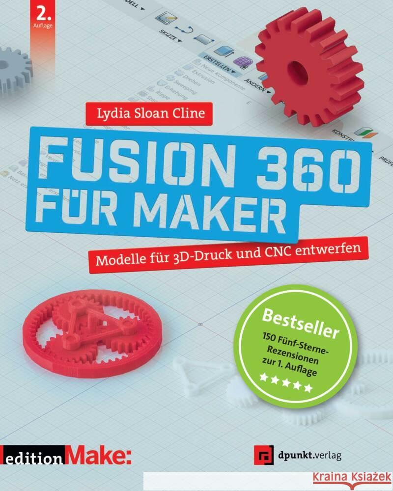 Fusion 360 für Maker Cline, Lydia Sloan 9783864908668 dpunkt