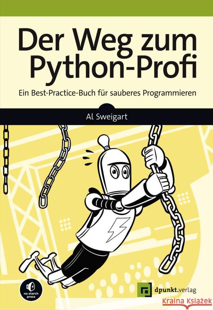 Der Weg zum Python-Profi Sweigart, Al 9783864908743