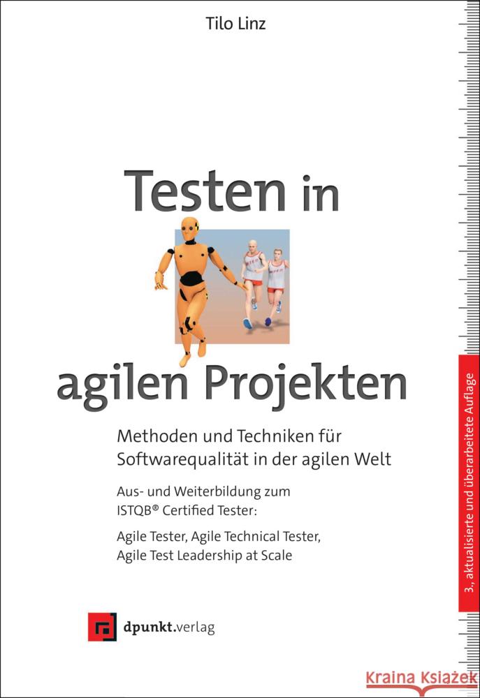 Testen in agilen Projekten Linz, Tilo 9783864909610