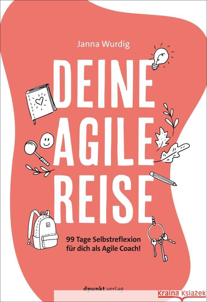 Deine agile Reise Wurdig, Janna 9783864909757