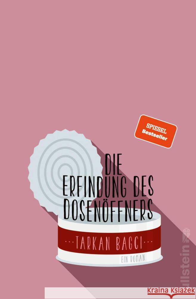 Die Erfindung des Dosenöffners Bagci, Tarkan 9783864931345 Ullstein TB