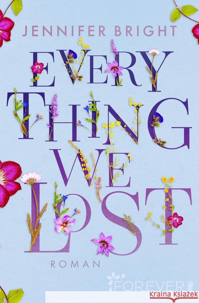 Everything We Lost Bright, Jennifer 9783864931628 Ullstein Extra