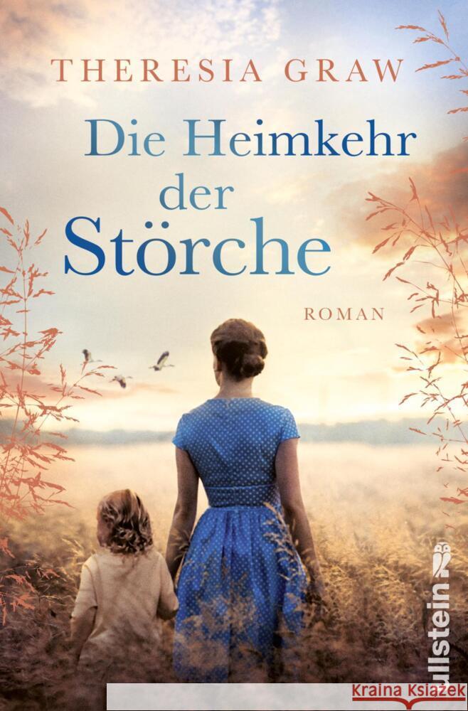 Die Heimkehr der Störche Graw, Theresia 9783864931703 Ullstein Paperback