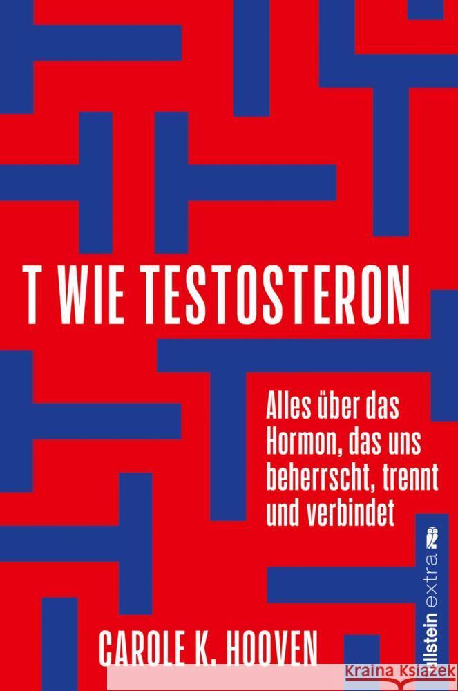 T wie Testosteron K. Hooven , Carole 9783864931710