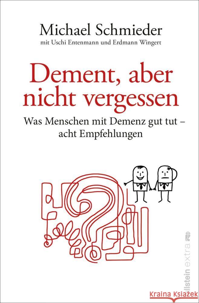 Dement, aber nicht vergessen Schmieder, Michael, Entenmann, Uschi 9783864931802 Ullstein Paperback