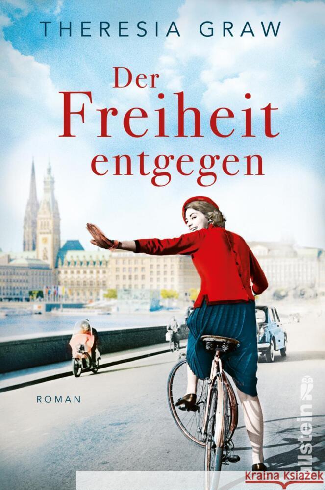 Der Freiheit entgegen Graw, Theresia 9783864932076 Ullstein Paperback