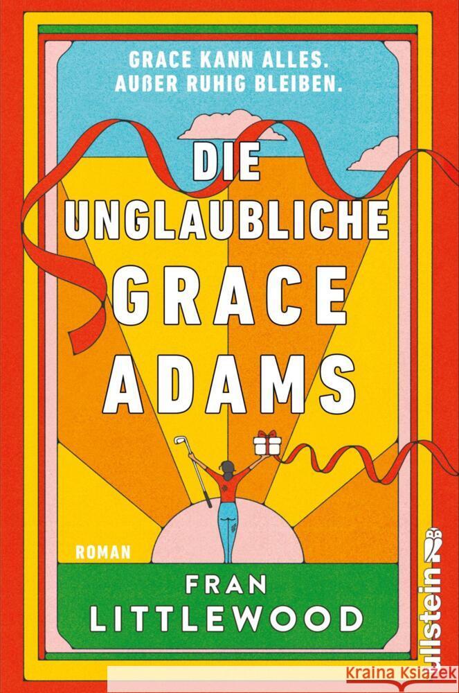 Die unglaubliche Grace Adams Littlewood, Fran 9783864932083 Ullstein Paperback
