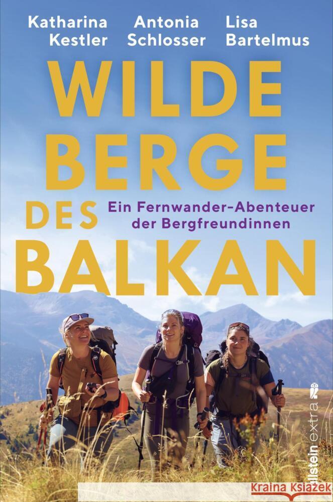Wilde Berge des Balkan Schlosser, Antonia, Kestler, Katharina, Bartelmus, Lisa 9783864932243