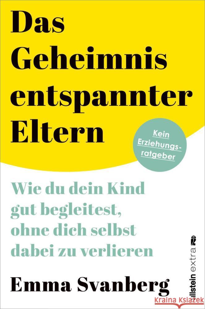 Das Geheimnis entspannter Eltern Svanberg, Emma 9783864932601