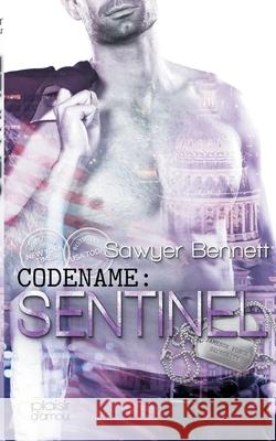 Codename: Sentinel Sawyer Bennett 9783864953996 Plaisir D'Amour Verlag