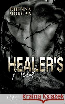 Healer's Need (Ancient Ink Teil 2) Rhenna Morgan   9783864955280