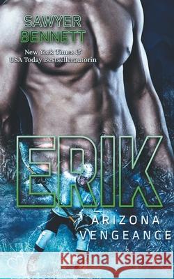 Erik (Arizona Vengeance Team Teil 2) Sawyer Bennett 9783864955402 Plaisir D'Amour Verlag