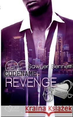 Codename: Revenge: Jameson Force Security Group Band 9 Sawyer Bennett 9783864955709 Plaisir D'Amour Verlag