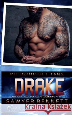 Drake (Pittsburgh Titans Team Teil 5) Sawyer Bennett   9783864956225 Plaisir D'Amour Verlag