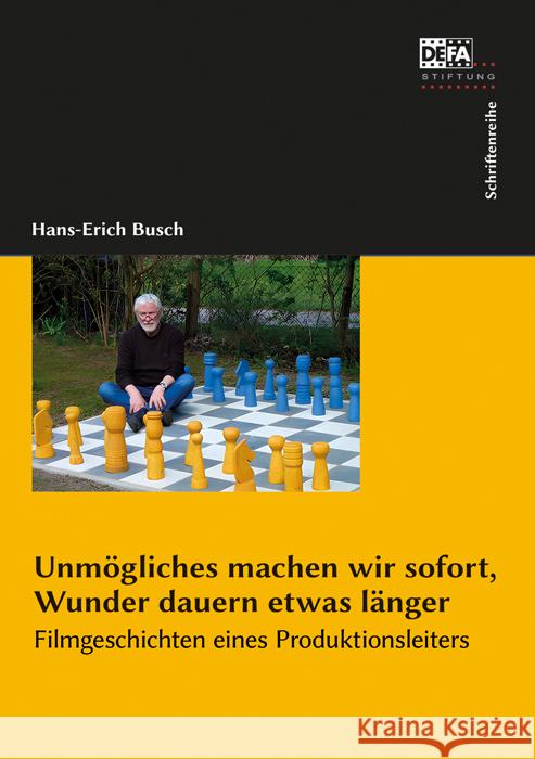 Unmögliches machen wir sofort, Wunder dauern etwas länger. Busch, Hans-Erich 9783865054265