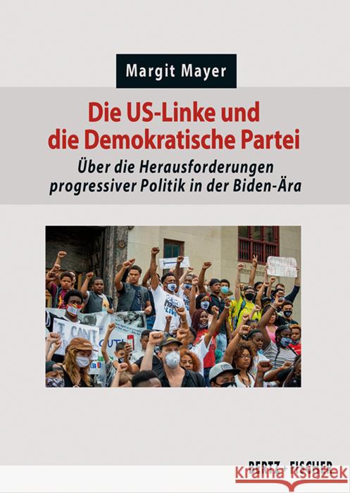 Die US-Linke und die Demokratische Partei Mayer, Margit 9783865057709