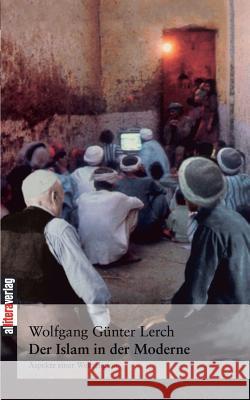 Der Islam in der Moderne Lerch, Wolfgang Günter 9783865200563