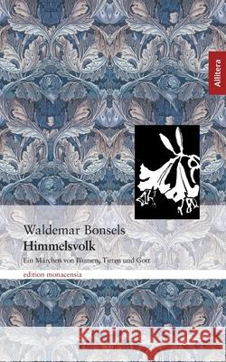 Himmelsvolk: Ein Märchen von Blumen, Tieren und Gott Bonsels, Waldemar 9783865200860 BUCH & media