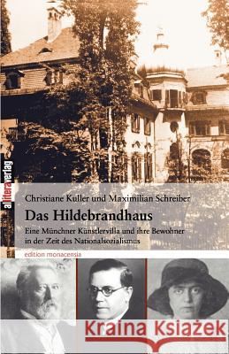 Das Hildebrandhaus Christiane Kuller Maximilian Schreiber 9783865201300 Allitera Verlag
