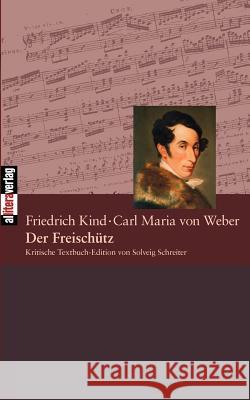 Der Freischütz Schreiter, Solveig 9783865202093 BUCH & media