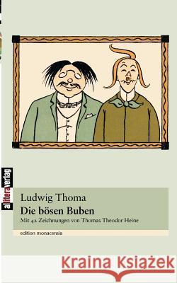 Die bösen Buben Thoma, Ludwig 9783865202482 BUCH & media