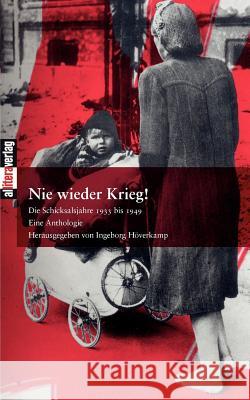 Nie wieder Krieg! Höverkamp, Ingeborg 9783865202567 Allitera Verlag